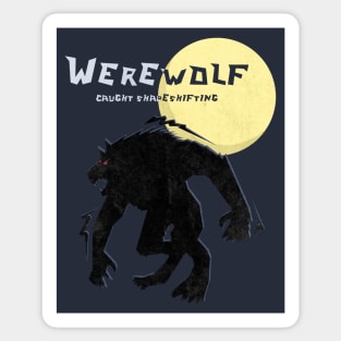 Werewolf Caught Shapeshifting Sticker